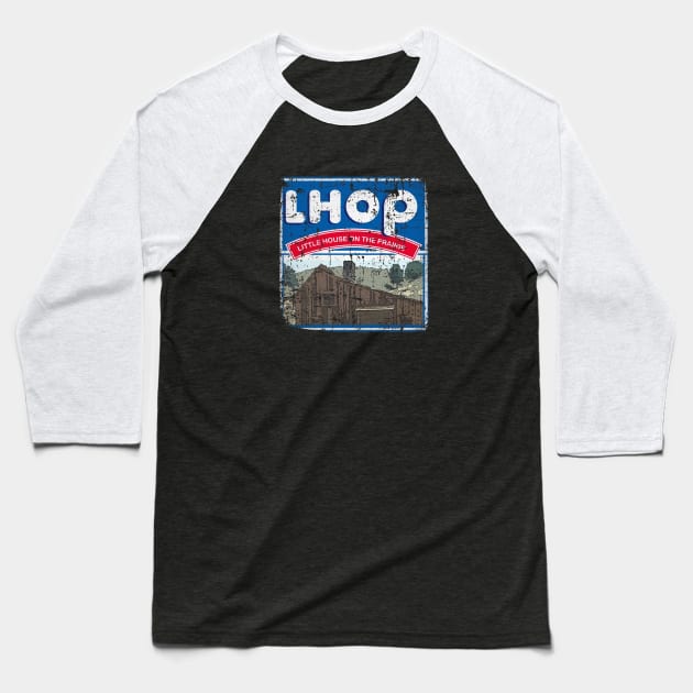 LHOP - Little House on the Prairie Baseball T-Shirt by Fauzi ini senggol dong